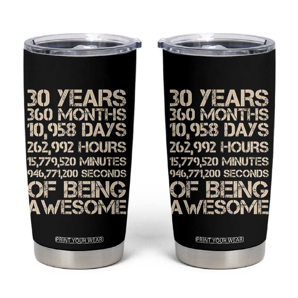 Vintage 30th Birthday Gift Tumbler Cup 30 Years Of Being Awesome TS12 Black Print Your Wear