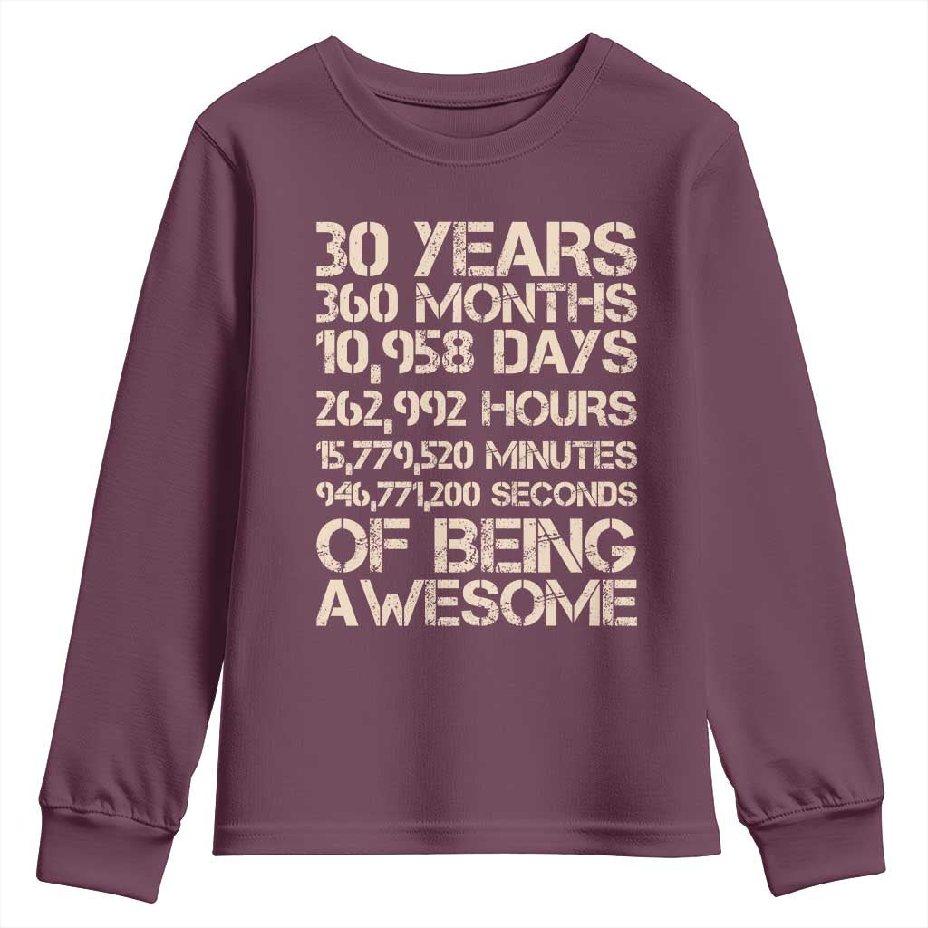 Vintage 30th Birthday Gift Youth Sweatshirt 30 Years Of Being Awesome TS12 Maroon Print Your Wear