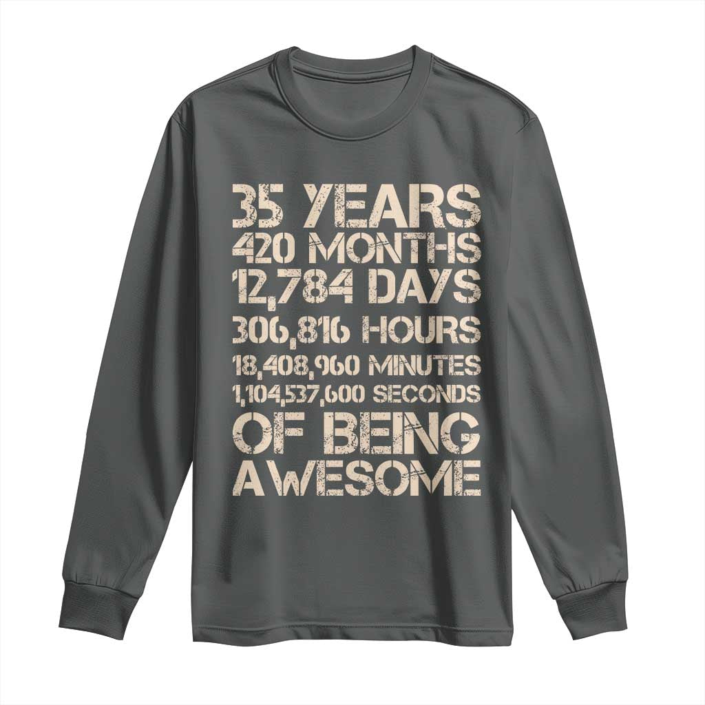 Vintage 35th Birthday Gift Long Sleeve Shirt 35 Years Of Being Awesome TS12 Dark Heather Print Your Wear