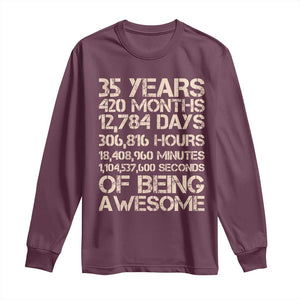 Vintage 35th Birthday Gift Long Sleeve Shirt 35 Years Of Being Awesome TS12 Maroon Print Your Wear
