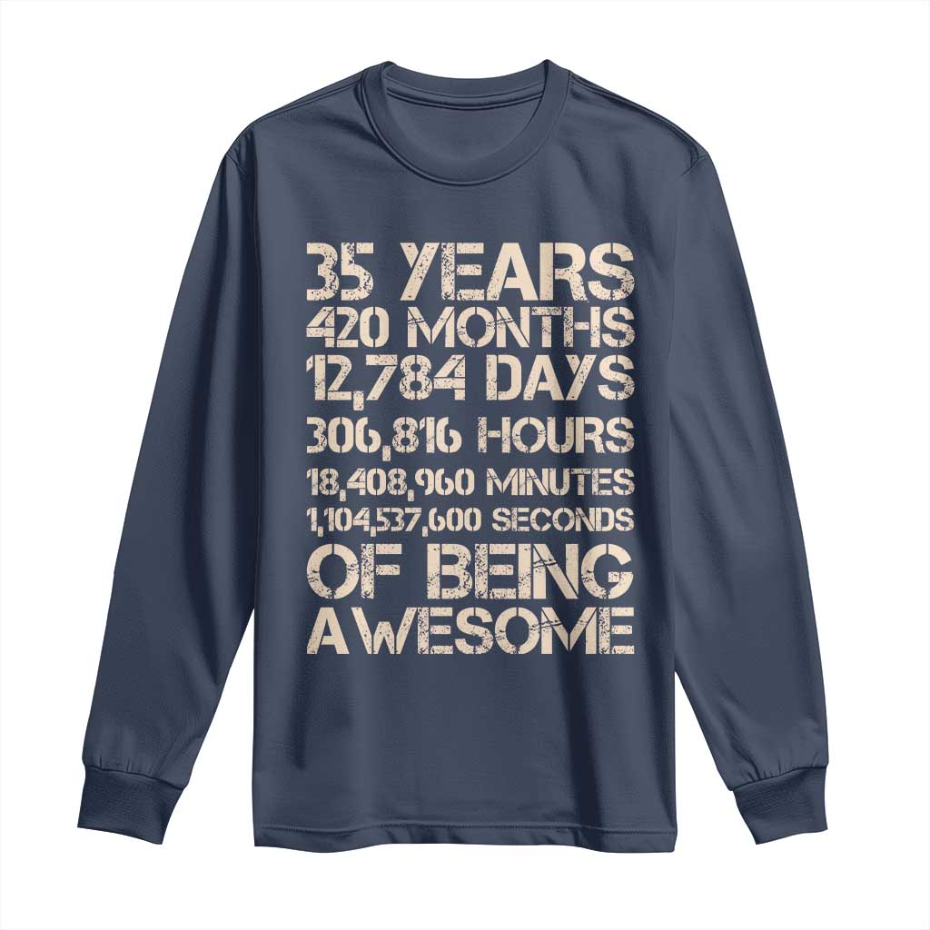Vintage 35th Birthday Gift Long Sleeve Shirt 35 Years Of Being Awesome TS12 Navy Print Your Wear