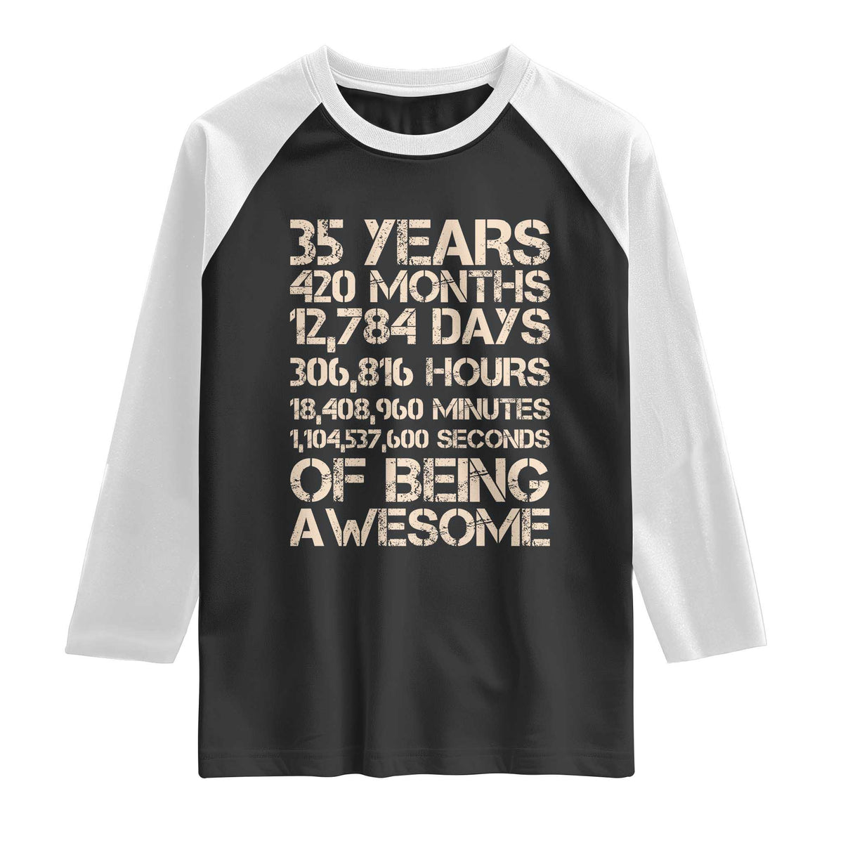 Vintage 35th Birthday Gift Raglan Shirt 35 Years Of Being Awesome TS12 Black White Print Your Wear