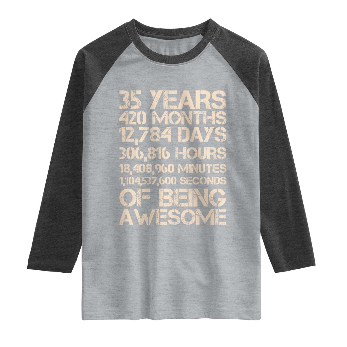 Vintage 35th Birthday Gift Raglan Shirt 35 Years Of Being Awesome TS12 Heather Gray Heather Charcoal Print Your Wear