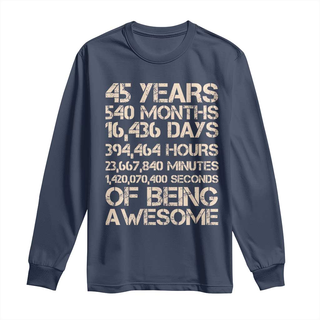 Vintage 45th Birthday Gift Long Sleeve Shirt 45 Years Of Being Awesome TS12 Navy Print Your Wear