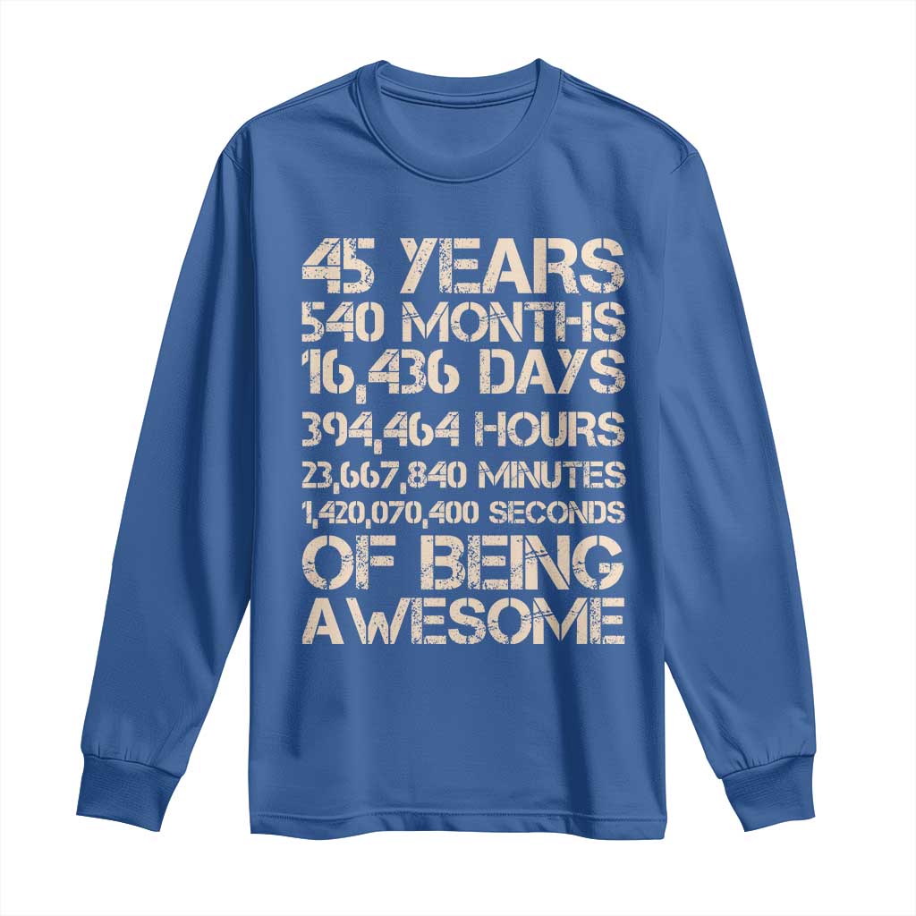 Vintage 45th Birthday Gift Long Sleeve Shirt 45 Years Of Being Awesome TS12 Royal Blue Print Your Wear