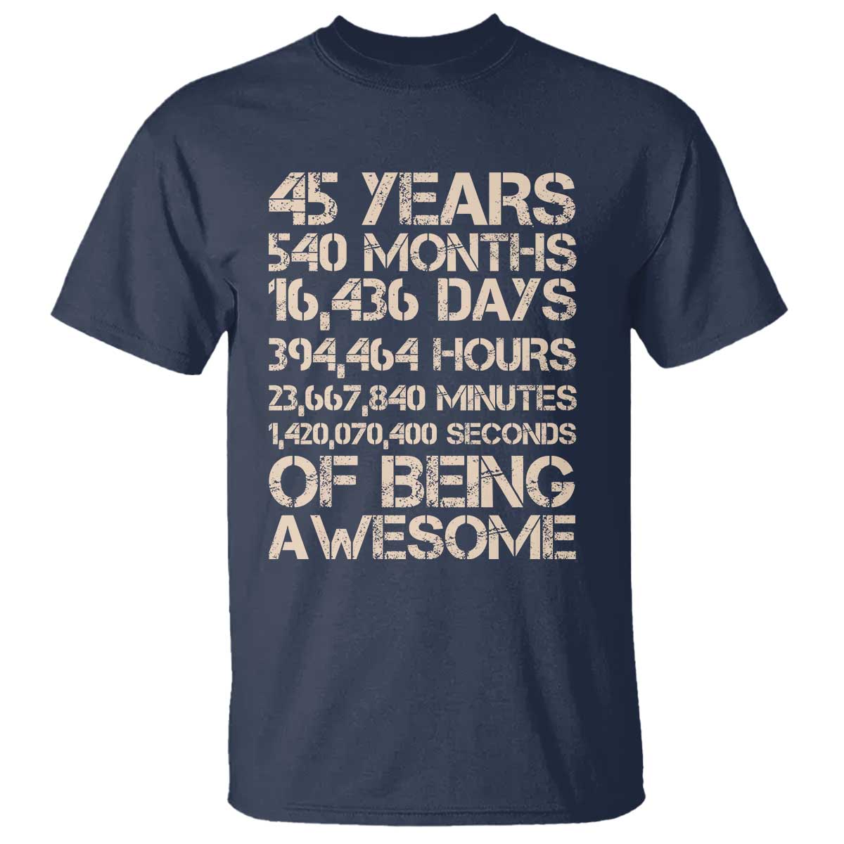 Vintage 45th Birthday Gift T Shirt 45 Years Of Being Awesome TS12 Navy Print Your Wear