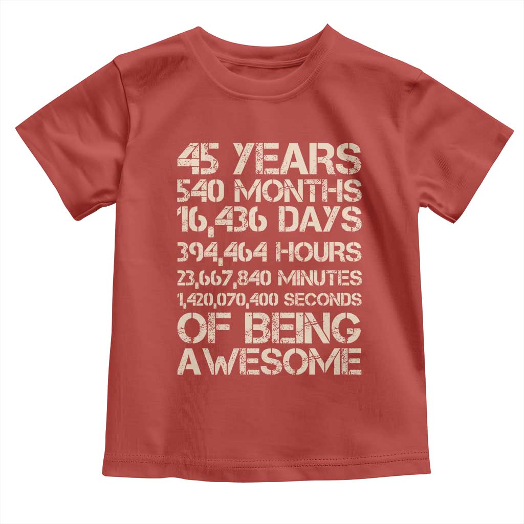 Vintage 45th Birthday Gift Toddler T Shirt 45 Years Of Being Awesome TS12 Red Print Your Wear