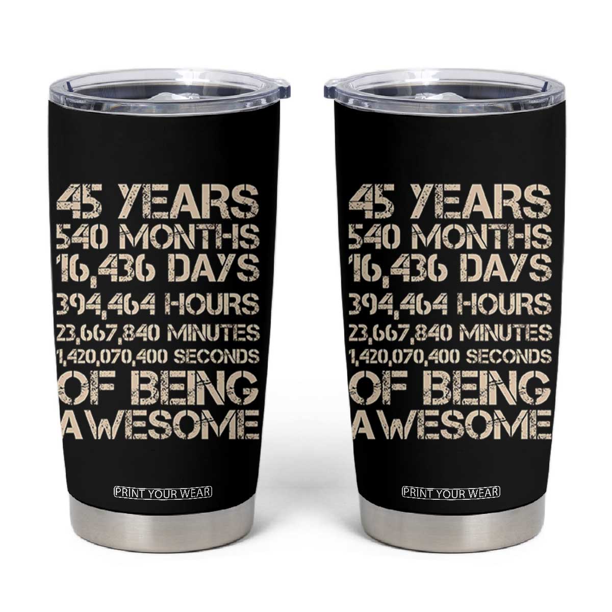 Vintage 45th Birthday Gift Tumbler Cup 45 Years Of Being Awesome TS12 Black Print Your Wear