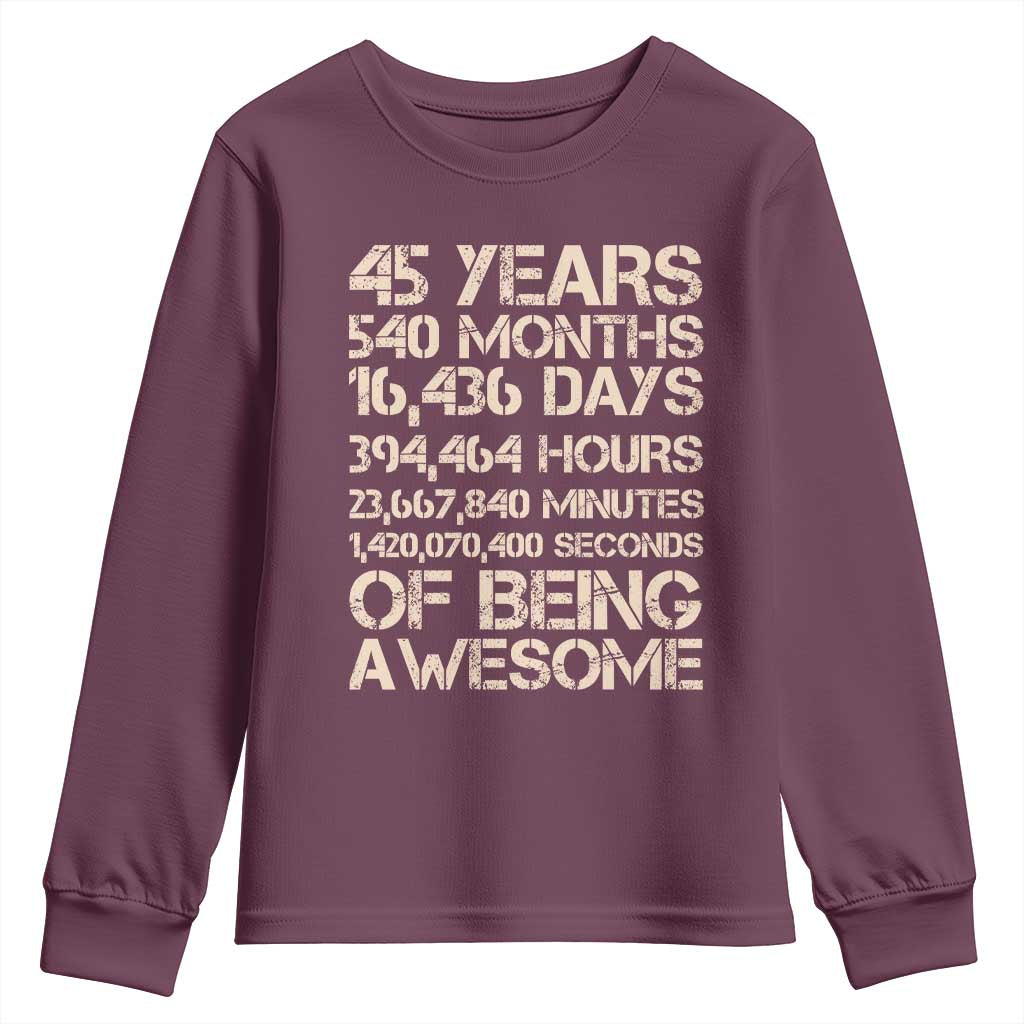 Vintage 45th Birthday Gift Youth Sweatshirt 45 Years Of Being Awesome TS12 Maroon Print Your Wear