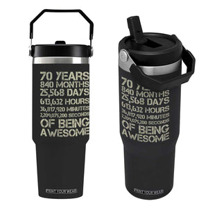 Vintage 70th Birthday Gift Flip Straw Tumbler 70 Years Of Being Awesome TS12 One Size: 30 oz Black Print Your Wear