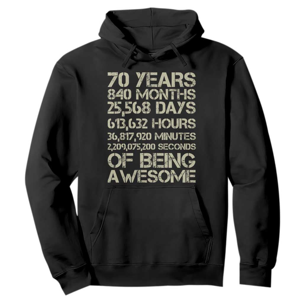 Vintage 70th Birthday Gift Hoodie 70 Years Of Being Awesome TS12 Black Print Your Wear