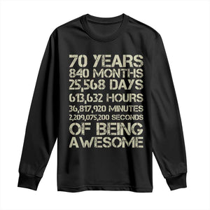 Vintage 70th Birthday Gift Long Sleeve Shirt 70 Years Of Being Awesome TS12 Black Print Your Wear