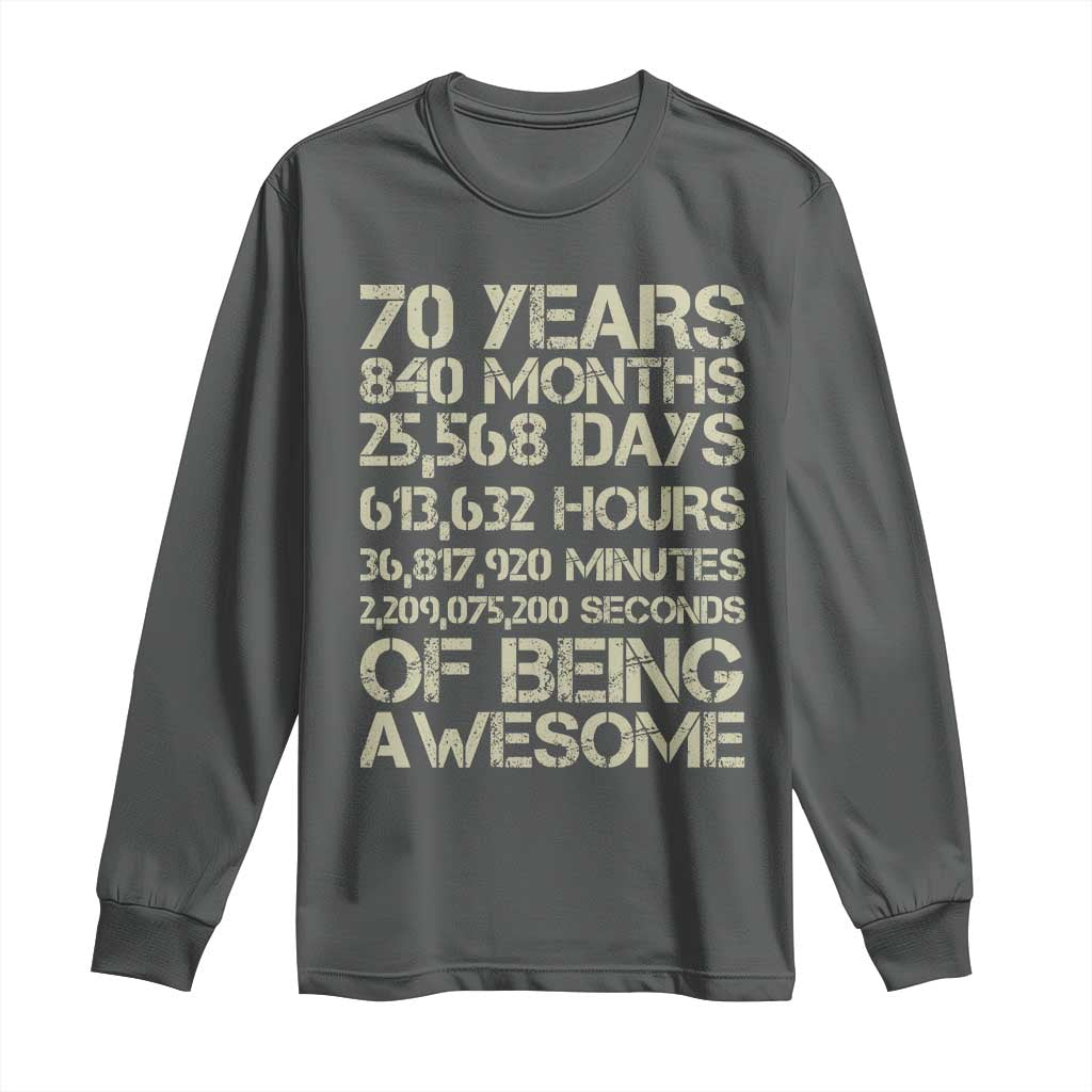 Vintage 70th Birthday Gift Long Sleeve Shirt 70 Years Of Being Awesome TS12 Dark Heather Print Your Wear
