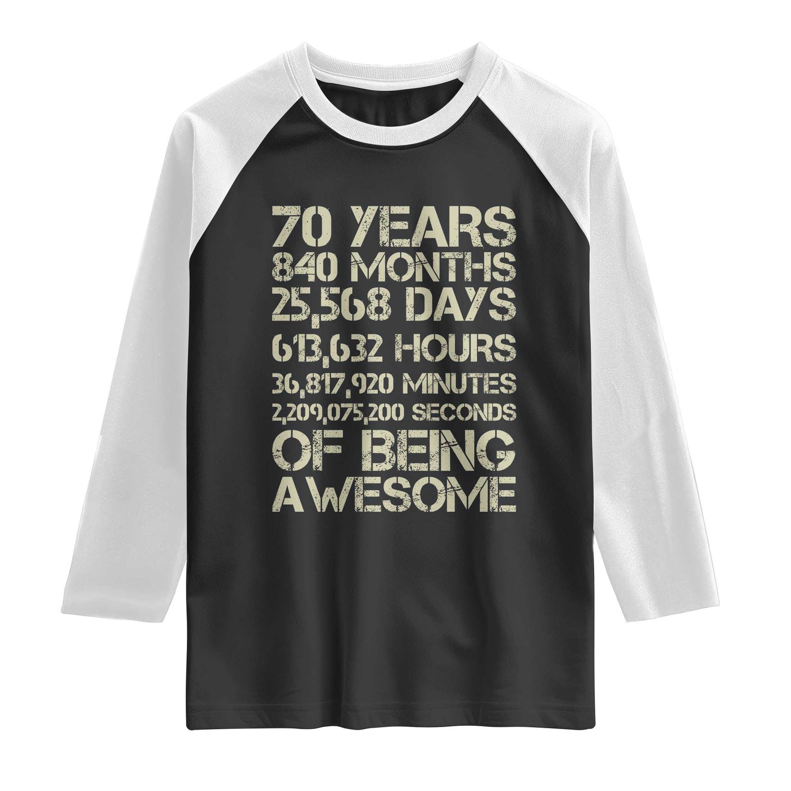 Vintage 70th Birthday Gift Raglan Shirt 70 Years Of Being Awesome TS12 Black White Print Your Wear