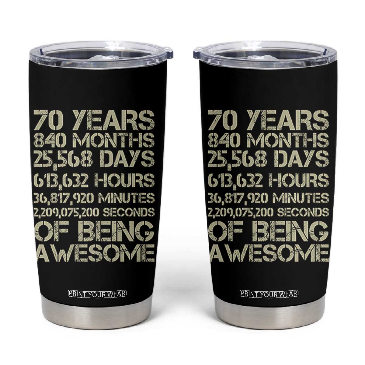 Vintage 70th Birthday Gift Tumbler Cup 70 Years Of Being Awesome TS12 Black Print Your Wear