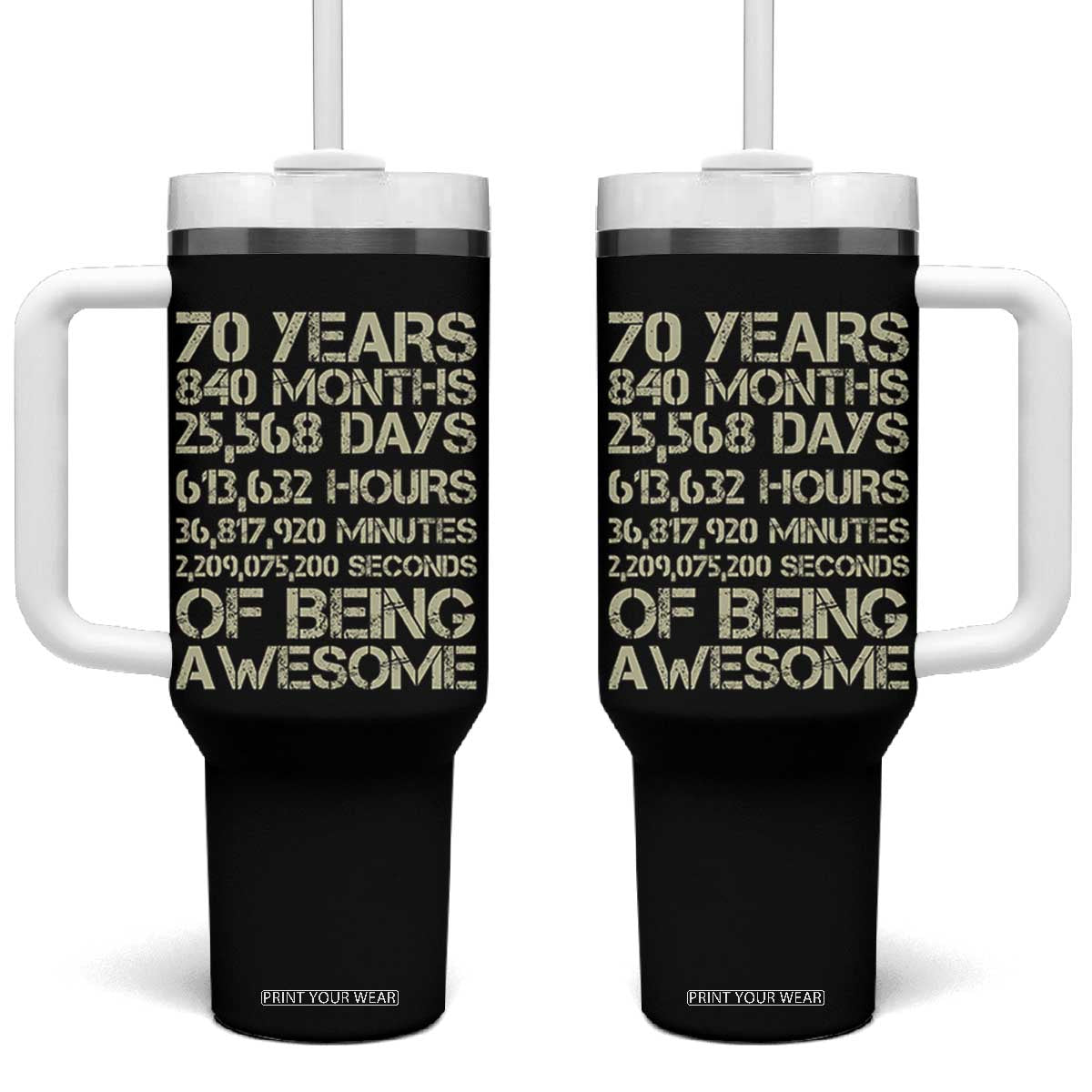 Vintage 70th Birthday Gift Tumbler With Handle 70 Years Of Being Awesome TS12 One Size: 40 oz Black Print Your Wear