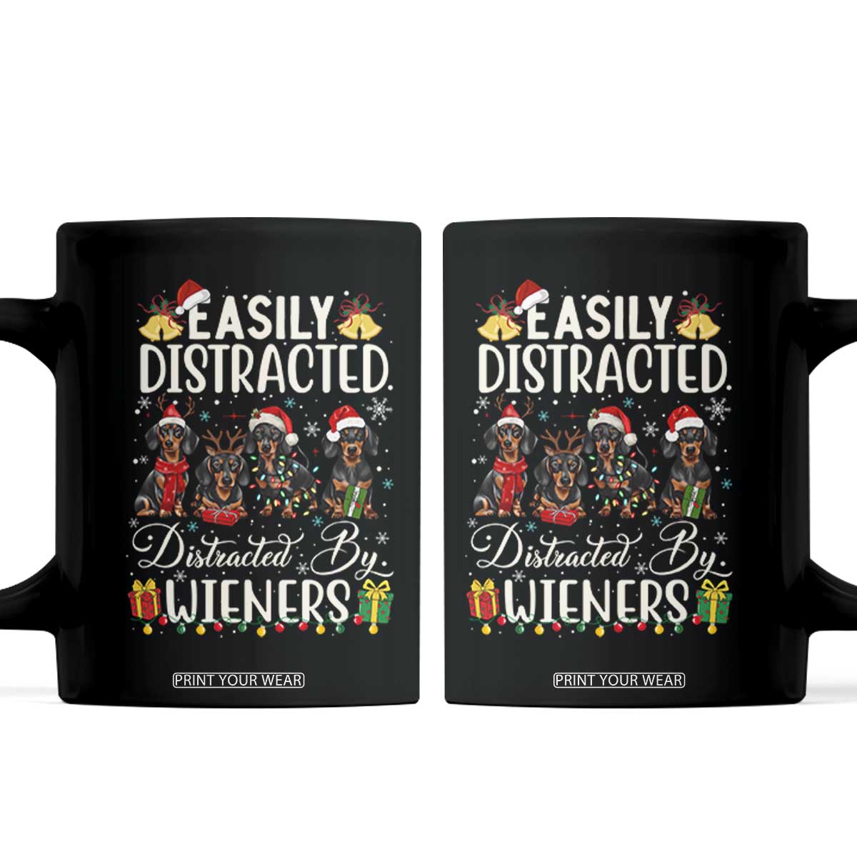 Christmas Dachshund Coffee Mug Funny Easily Distracted By Wieners TS12 Black Print Your Wear