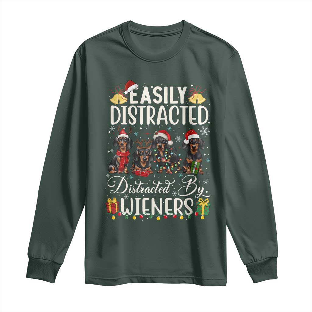 Christmas Dachshund Long Sleeve Shirt Funny Easily Distracted By Wieners TS12 Dark Forest Green Print Your Wear