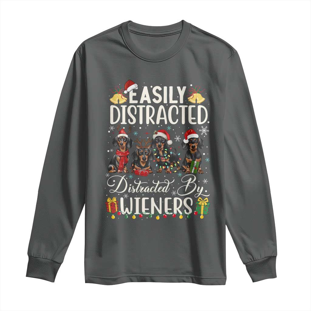 Christmas Dachshund Long Sleeve Shirt Funny Easily Distracted By Wieners TS12 Dark Heather Print Your Wear