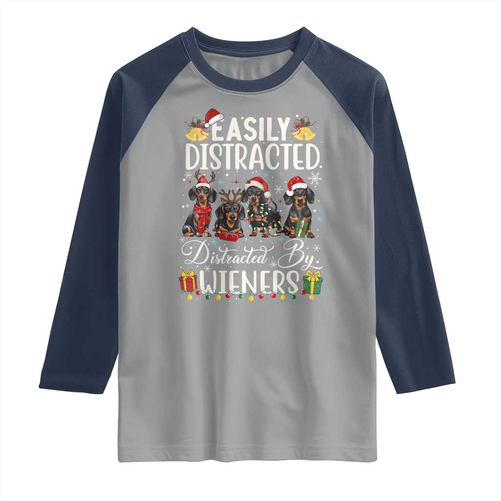 Christmas Dachshund Raglan Shirt Funny Easily Distracted By Wieners TS12 Sport Gray Navy Print Your Wear