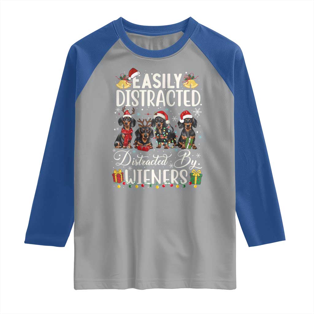 Christmas Dachshund Raglan Shirt Funny Easily Distracted By Wieners TS12 Sport Gray Royal Print Your Wear