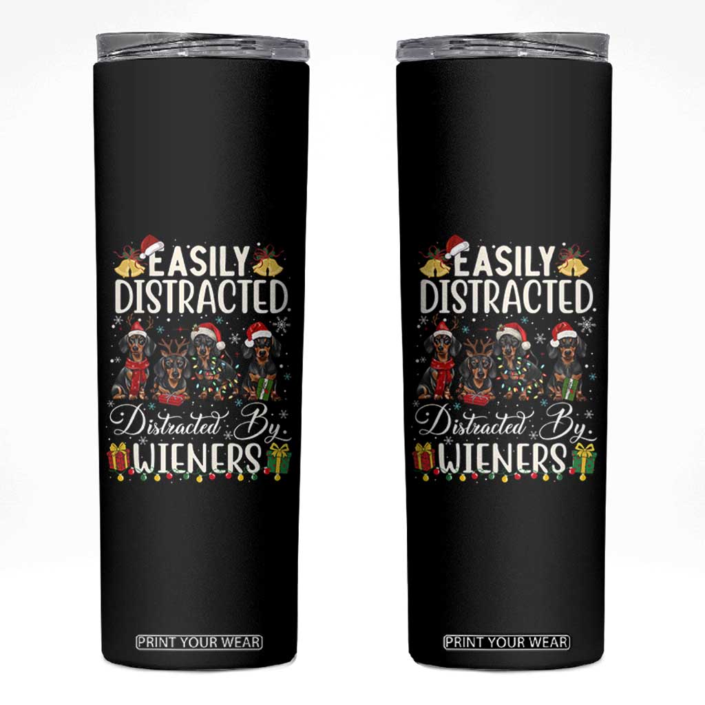 Christmas Dachshund Skinny Tumbler Funny Easily Distracted By Wieners TS12 Black Print Your Wear