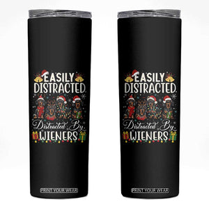 Christmas Dachshund Skinny Tumbler Funny Easily Distracted By Wieners TS12 Black Print Your Wear