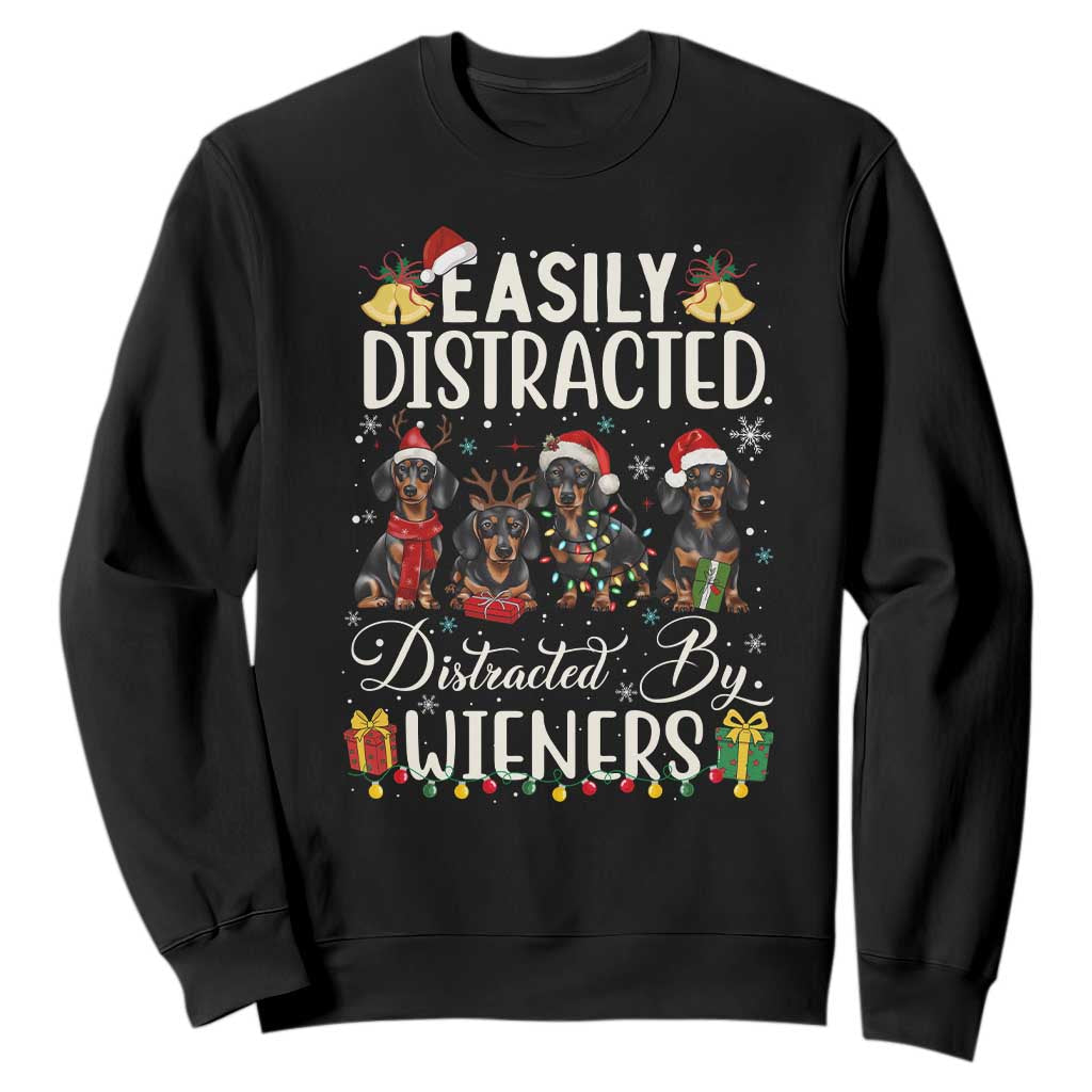 Christmas Dachshund Sweatshirt Funny Easily Distracted By Wieners TS12 Black Print Your Wear