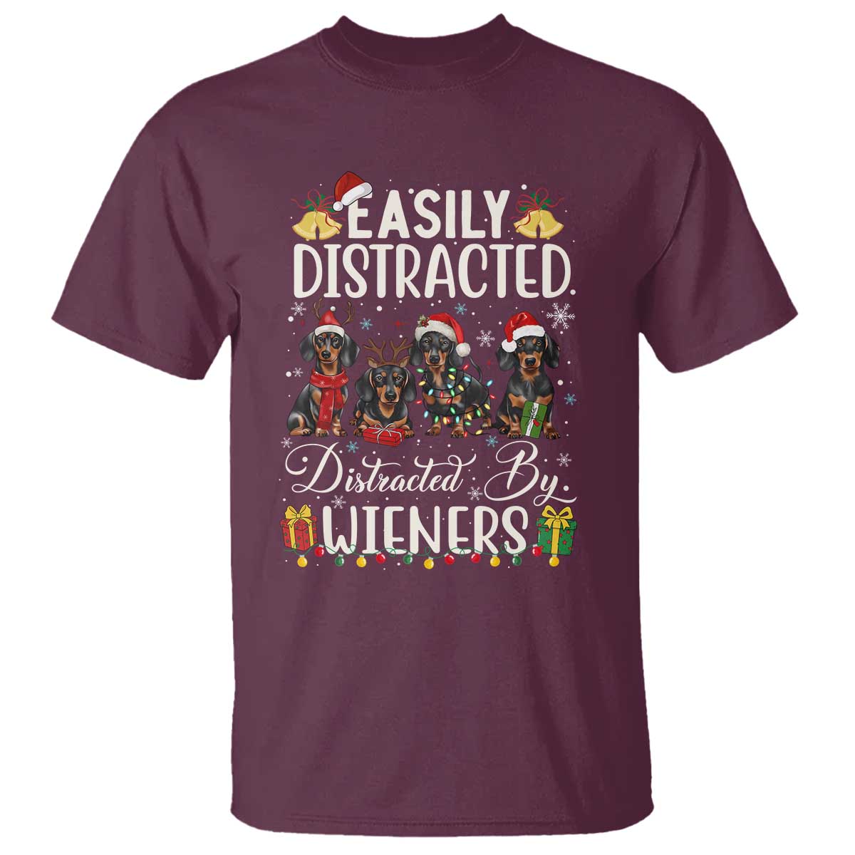 Christmas Dachshund T Shirt Funny Easily Distracted By Wieners TS12 Maroon Print Your Wear