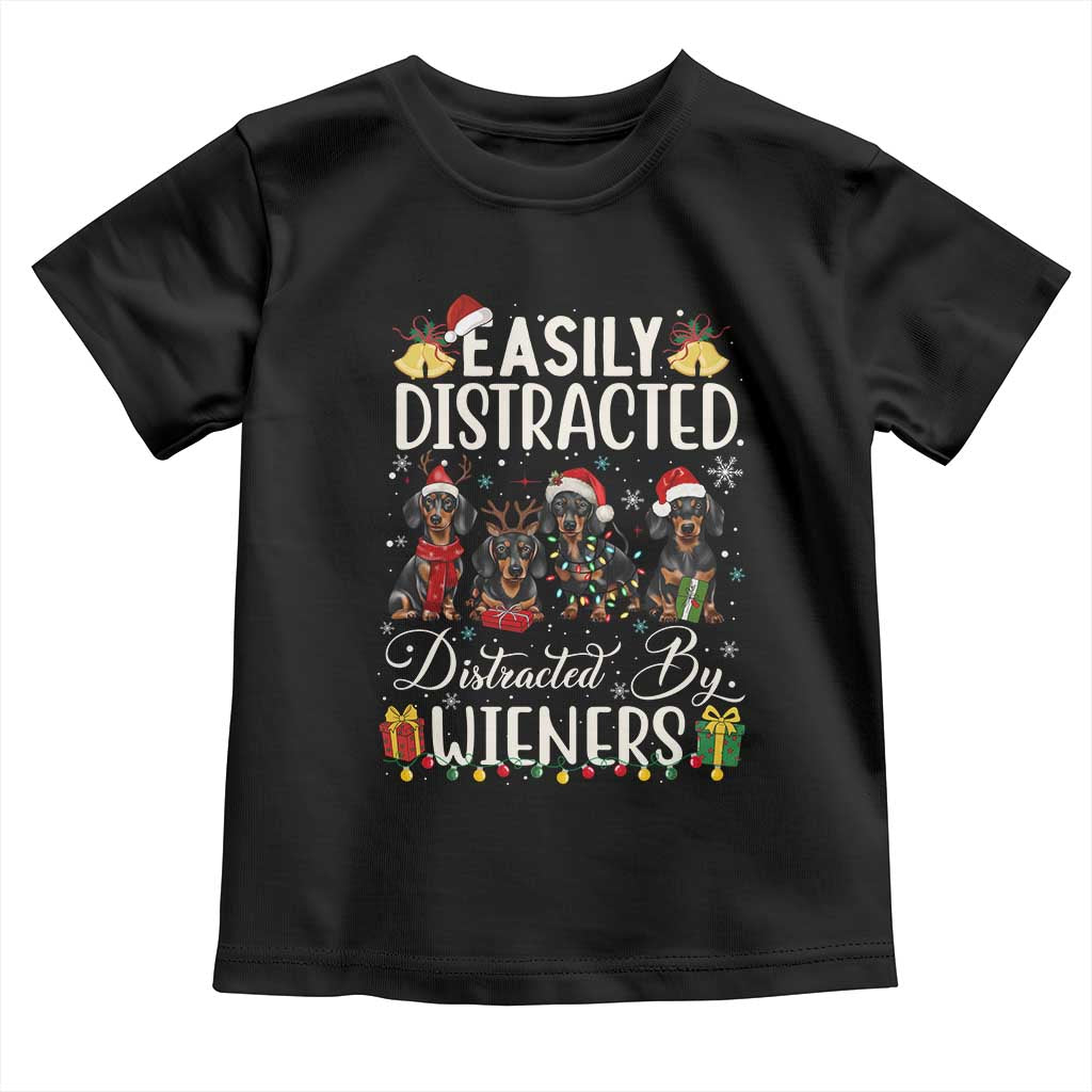 Christmas Dachshund Toddler T Shirt Funny Easily Distracted By Wieners TS12 Black Print Your Wear