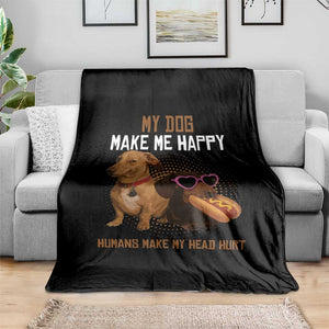 Funny Dachshund Dog Meme Throw Blanket My Dog Make Me Happy TS12 Print Your Wear