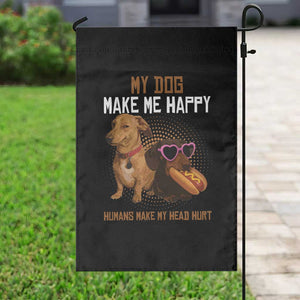 Funny Dachshund Dog Meme Garden Flag My Dog Make Me Happy TS12 Print Your Wear