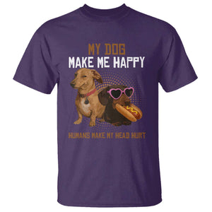 Funny Dachshund Dog Meme T Shirt My Dog Make Me Happy TS12 Purple Print Your Wear