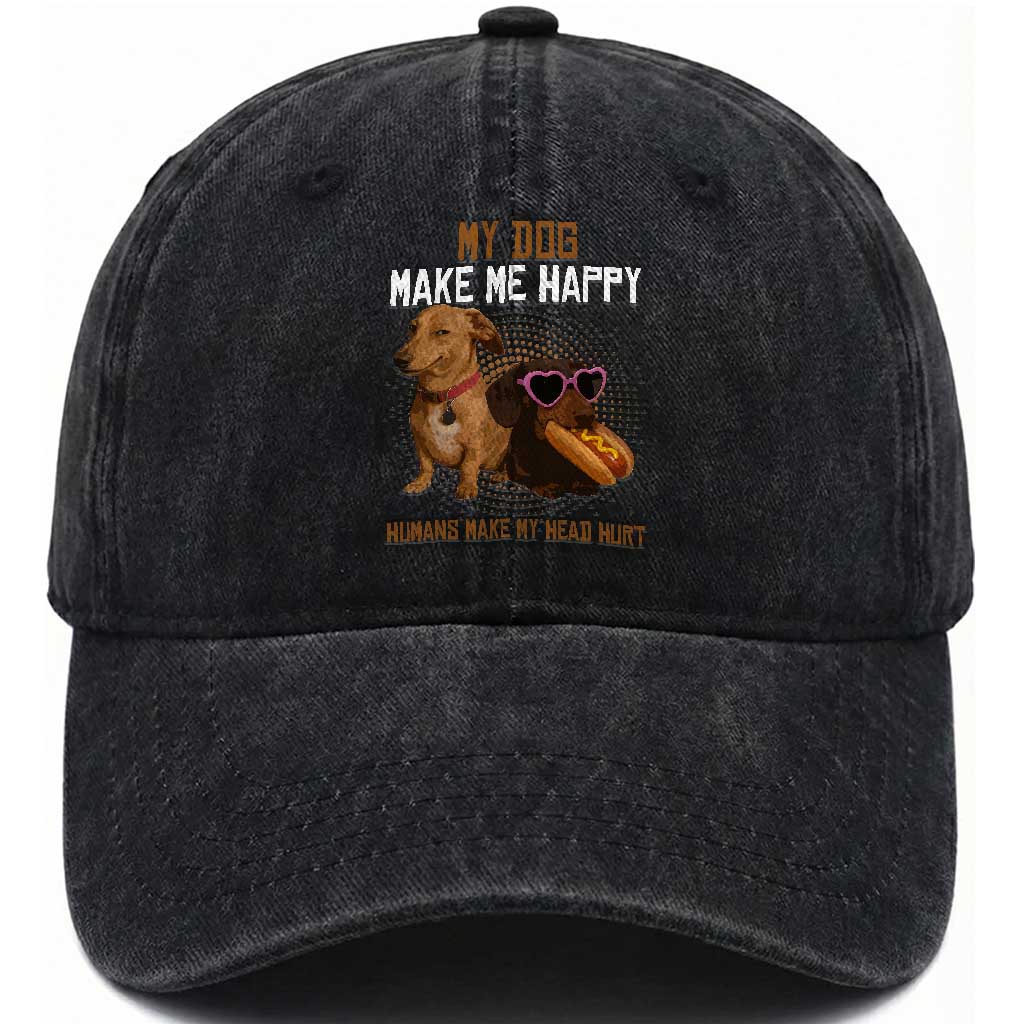 Funny Dachshund Dog Meme Washed Cotton Baseball Cap My Dog Make Me Happy TS12 Print Your Wear