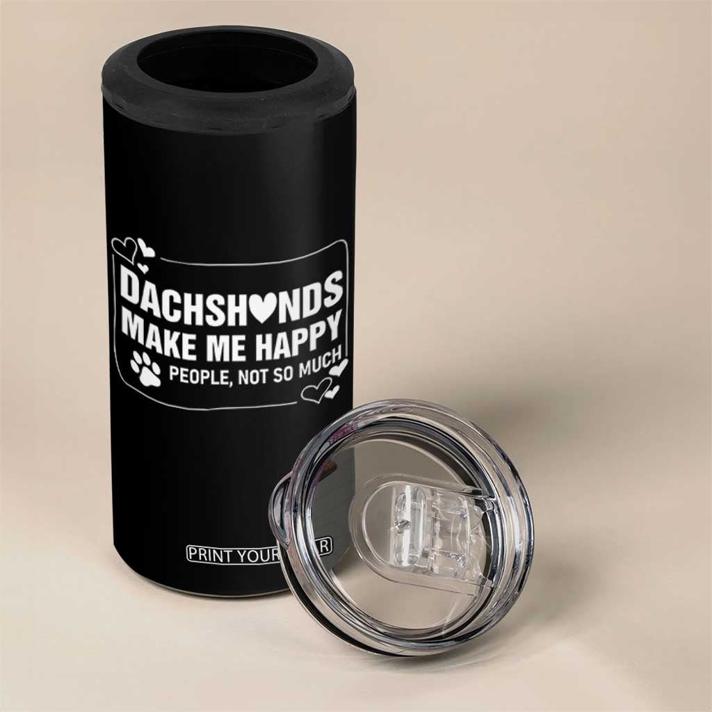 Dog Lover 4 in 1 Can Cooler Tumbler Dachshunds Make Me Happy Quote TS12 Print Your Wear