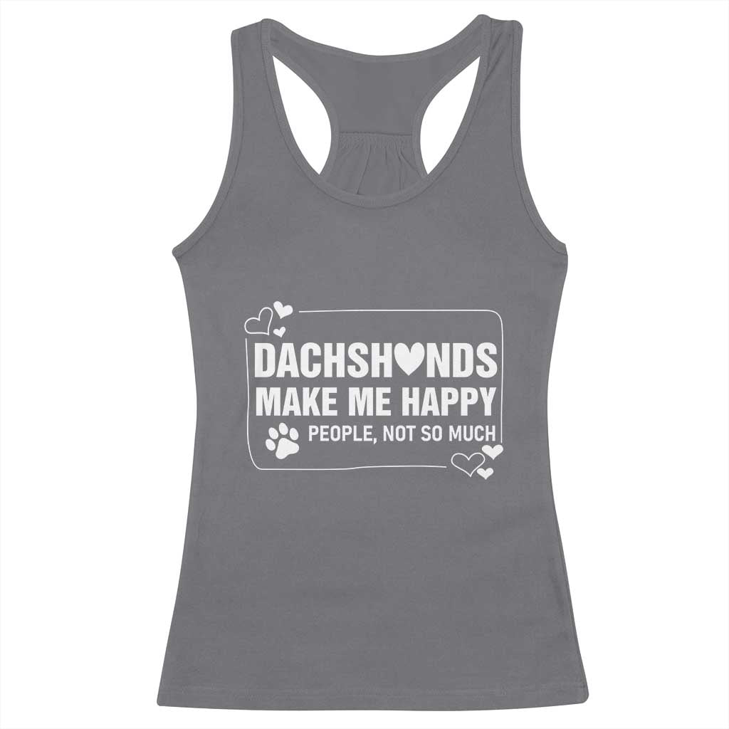 Dog Lover Racerback Tank Top Dachshunds Make Me Happy Quote TS12 Charcoal Print Your Wear