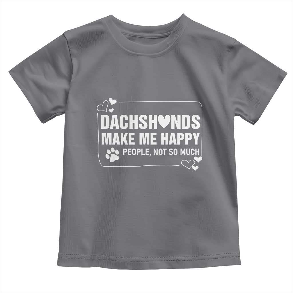 Dog Lover Toddler T Shirt Dachshunds Make Me Happy Quote TS12 Charcoal Print Your Wear