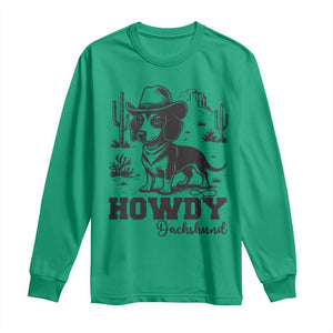Funny Cowboy Dog Long Sleeve Shirt Howdy Dachshund Vintage Western TS12 Irish Green Print Your Wear