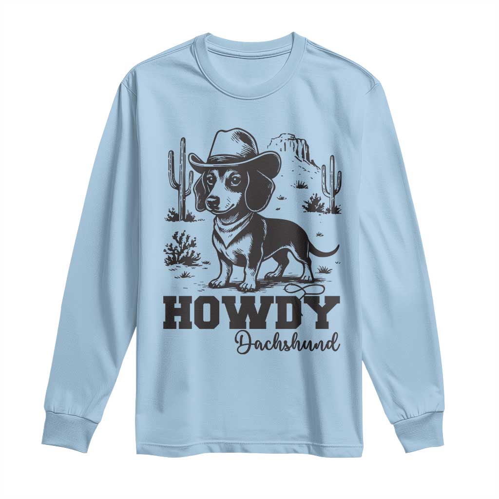 Funny Cowboy Dog Long Sleeve Shirt Howdy Dachshund Vintage Western TS12 Light Blue Print Your Wear