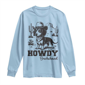 Funny Cowboy Dog Long Sleeve Shirt Howdy Dachshund Vintage Western TS12 Light Blue Print Your Wear