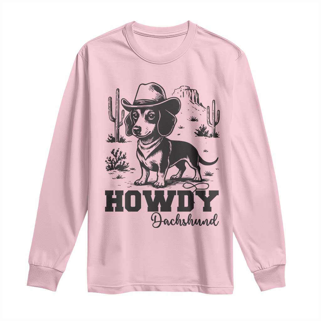 Funny Cowboy Dog Long Sleeve Shirt Howdy Dachshund Vintage Western TS12 Light Pink Print Your Wear