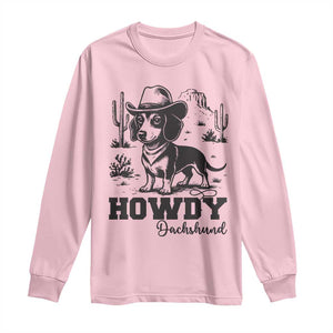 Funny Cowboy Dog Long Sleeve Shirt Howdy Dachshund Vintage Western TS12 Light Pink Print Your Wear