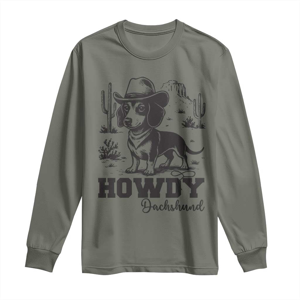 Funny Cowboy Dog Long Sleeve Shirt Howdy Dachshund Vintage Western TS12 Military Green Print Your Wear