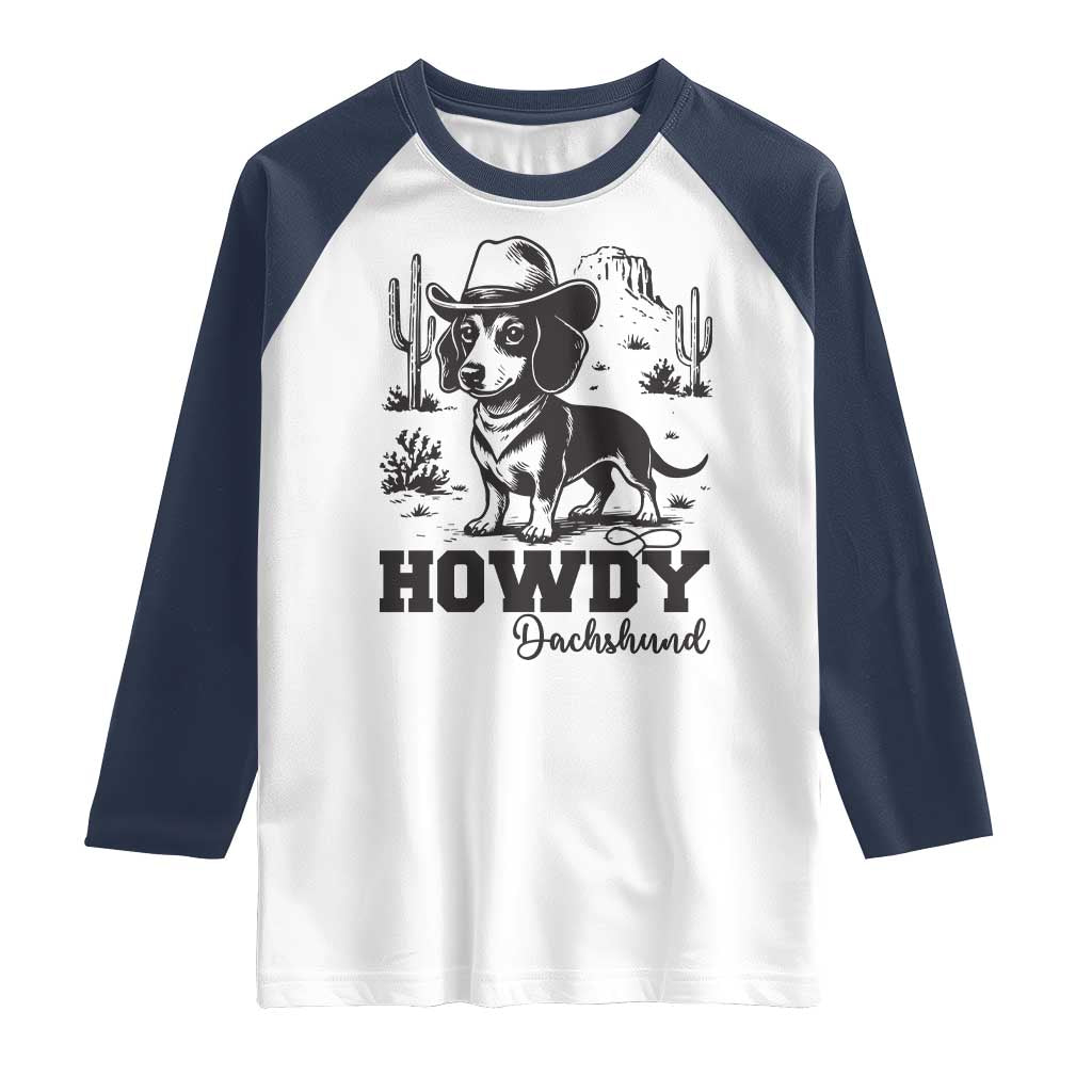 Funny Cowboy Dog Raglan Shirt Howdy Dachshund Vintage Western TS12 White Navy Print Your Wear