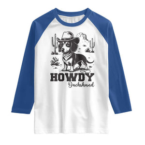 Funny Cowboy Dog Raglan Shirt Howdy Dachshund Vintage Western TS12 White Royal Print Your Wear