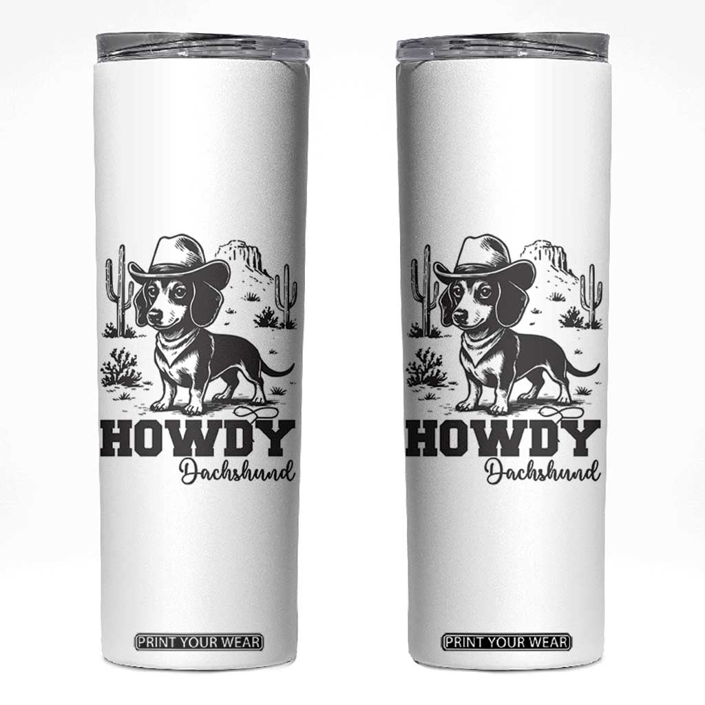 Funny Cowboy Dog Skinny Tumbler Howdy Dachshund Vintage Western TS12 White Print Your Wear