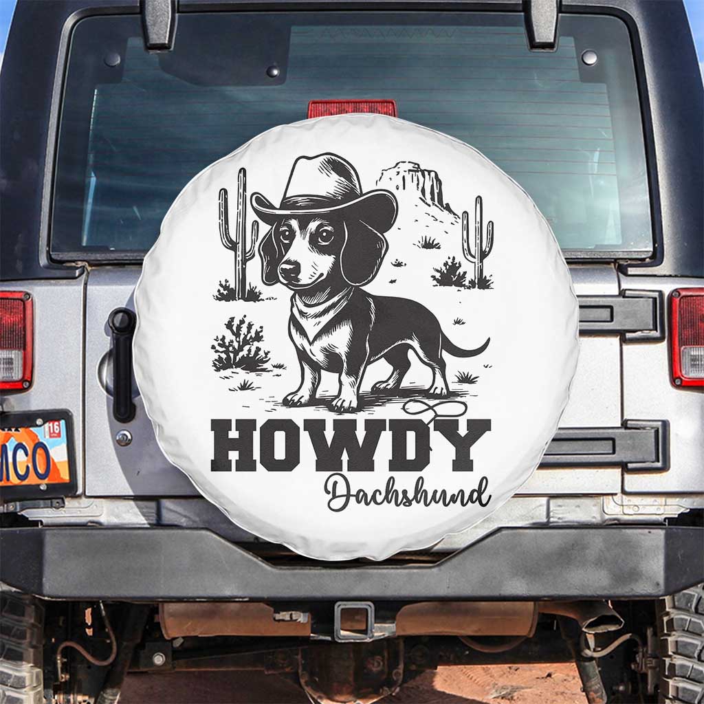 Funny Cowboy Dog Spare Tire Cover Howdy Dachshund Vintage Western TS12 No hole White Print Your Wear