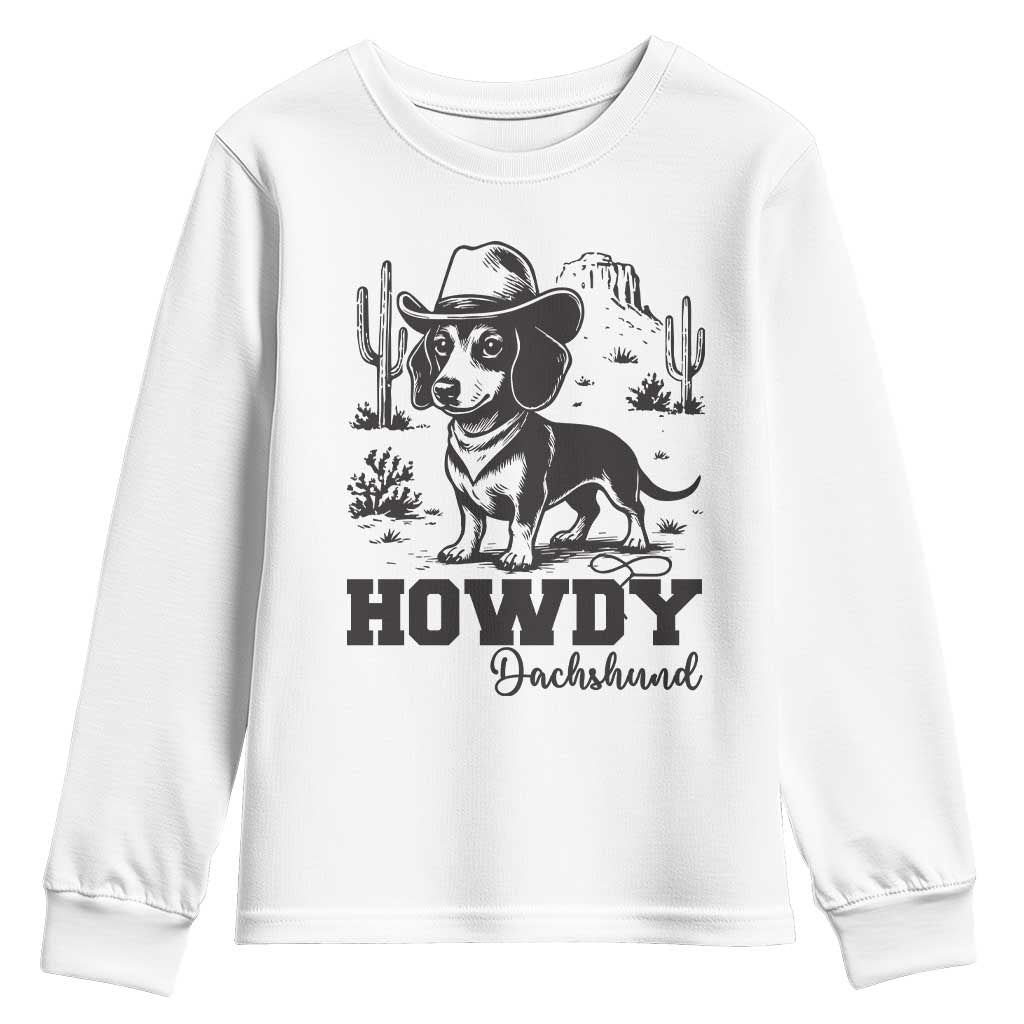 Funny Cowboy Dog Youth Sweatshirt Howdy Dachshund Vintage Western TS12 White Print Your Wear