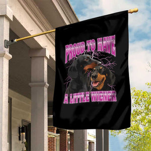 Funny Dachshund Dog Meme Garden Flag Proud To Have A Little Wiener TS12 Print Your Wear