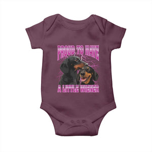 Funny Dachshund Dog Meme Baby Onesie Proud To Have A Little Wiener TS12 Maroon Print Your Wear